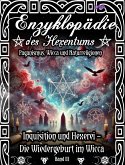 Enzyklopädie des Hexentums - Inquisition und Hexerei – Wiedergeburt im Wicca - Band 3 (eBook, ePUB)