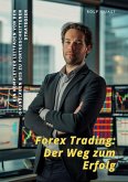 Forex Trading: Der Weg zum Erfolg (eBook, ePUB)