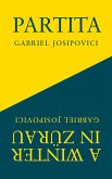 Partita and A Winter in Zürau (eBook, ePUB)