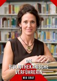 Die bibliothekarische Verführerin (eBook, ePUB)