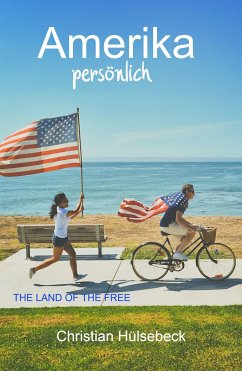 Amerika persönlich (eBook, ePUB) - Hülsebeck, Christian