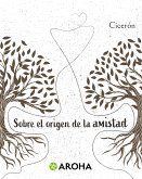 Sobre el origen de la amistad (eBook, ePUB)