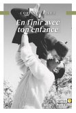 En finir avec ton enfance (eBook, ePUB)