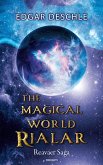 The Magical World Rialar - Reavaer Saga (eBook, ePUB)