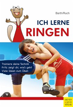 Ich lerne Ringen (eBook, PDF) - Barth Katrin; Ruch Lothar