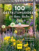 100 Gestaltungsideen für kleine Gärten (eBook, ePUB) 100 Gestaltungsideen für kleine Gärten (eBook, ePUB)
