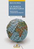 La rueca migratoria (eBook, ePUB)