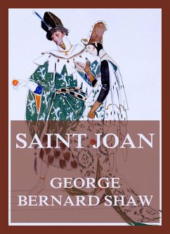 Saint Joan (eBook, ePUB) - Shaw, George Bernard