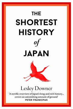 The Shortest History of Japan (eBook, ePUB) - Downer, Lesley