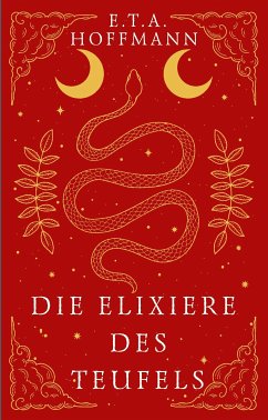 Die Elixiere des Teufels (eBook, ePUB) - Гофман, Эрнст