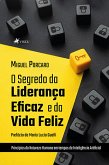 O Segredo da liderança eficaz e da vida feliz (eBook, ePUB)