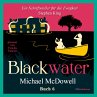 BLACKWATER - Eine geheimnisvolle Saga -... - Bild 1