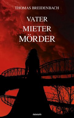 Vater Mieter Mörder (eBook, ePUB)