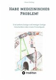 Habe medizinisches Problem! (eBook, ePUB)