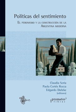 Políticas del sentimiento (eBook, PDF) - Soria, Claudia