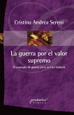 La guerra por el valor supremo (eBook, PDF)