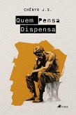 Quem Pensa Dispensa (eBook, ePUB)