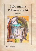 Stör meine Träume nicht (eBook, ePUB)