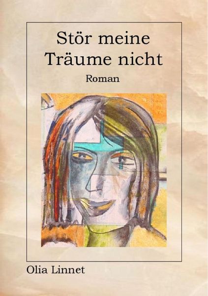 Stör meine Träume nicht (eBook, ePUB) Stör meine Träume nicht (eBook, ePUB)