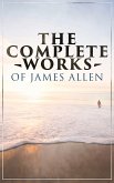 The Complete Works of James Allen (eBook, ePUB)