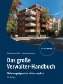 Das große Verwalter-Handbuch (eBook, ePUB) Das große Verwalter-Handbuch (eBook, ePUB)