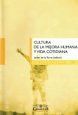 Cultura de la mejora humana y vida cotidiana (eBook, ePUB)