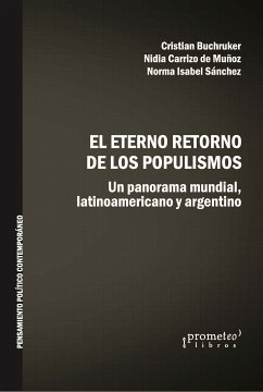 El eterno retorno de los populismos (eBook, PDF) - Buchruker, Cristian; de Muñoz, Nidia Carrizo; Sánchez, Norma Isabel