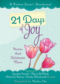 21 Days of Joy (eBook, ePUB) - Ide, Kathy