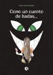 Como un cuento de hadas... (eBook, ePUB) - Bild 1