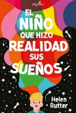 El niño que hizo realidad sus sueños (eBook, ePUB)