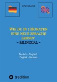 Wie du in 3 Monaten eine neue Sprache lernst - bilingual (eBook, ePUB)