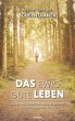 Das ewig gute Leben (eBook, ePUB) - Bild 1