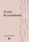 El arte de escucharte (eBook, ePUB)