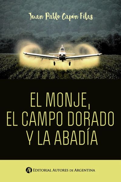El monje, el campo dorado y la Abadía (eBook, ePUB)