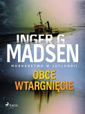 Morderstwa w Jutlandii: Obce wtargnięcie (eBook, ePUB)