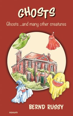 Ghosts ...and many other creatures (eBook, ePUB) - Russy, Bernd