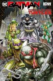 Batman/Teenage Mutant Ninja Turtles (eBook, PDF) Batman/Teenage Mutant Ninja Turtles (eBook, PDF)