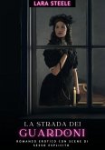 La strada dei guardoni (eBook, ePUB)