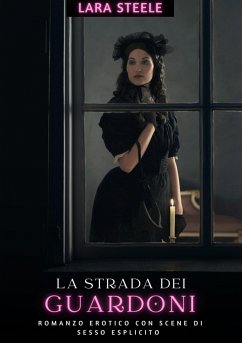 La strada dei guardoni (eBook, ePUB) - Steele, Lara