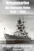 Kriegsmarine - Die Deutsche Flotte 1939 – 1945 (eBook, ePUB)