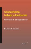 Conocimiento, trabajo y dominación (eBook, PDF)