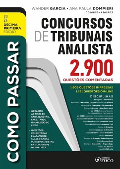 Como Passar em Concursos de Tribunais Analista - 11ª Ed - 2024 (eBook, ePUB) - Nishiyama, Adolfo Mamoru; Satin, Alice; Dompieri, Ana Paula; Justo, André Braga Nader; Nascimento, André; Wady, Ariane; Trigueiros, Arthur; Vieira, Bruna; Silva, Daniel Pereira da; Dompieri, Eduardo; Garcia, Elson; Garcia, Enildo; Passos, Felipe Pelegrini Bertelli; Signorelli, Filipe Venturini; Barros, Flávia; Grandi, Flávia Campos Pereira; Pinheiro, Gabriela Rodrigues; Dias, Georgia Renata; Nicolau, Gustavo; Satin, Helder; Subi, Henrique; Cramacon, Hermes; Soares, Leni Mouzinho; Rossi, Lic