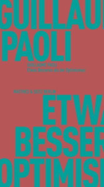 Etwas Besseres als der Optimismus (eBook, ePUB) Etwas Besseres als der Optimismus (eBook, ePUB)