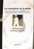 Los monopolios de la verdad (eBook, PDF)