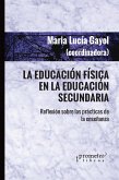 La educación física en la educación secundaria (eBook, PDF)