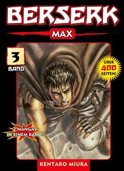 Berserk Max, Band 3 (eBook, ePUB) - Miura, Kentaro