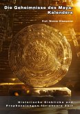 Die Geheimnisse des Maya-Kalenders (eBook, ePUB)