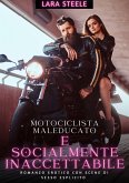 Maleducato e socialmente inaccettabile (eBook, ePUB)