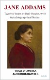 Jane Addams - Twenty Years at Hull-House, with Autobiographical Notes (eBook, ePUB)