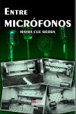 Entre micrófonos (eBook, ePUB)